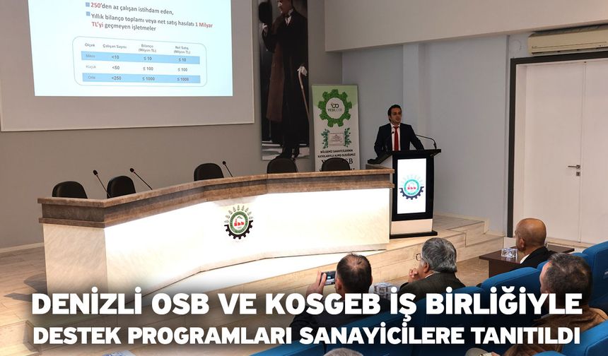 Denizli OSB Ve KOSGEB İş Birliğiyle Destek Programları Sanayicilere Tanıtıldı