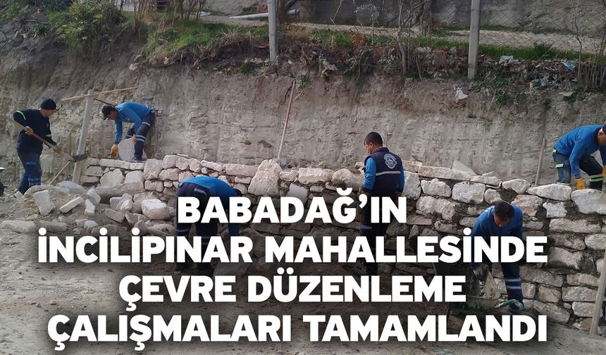 Babadağ’ın İncilipınar Mahallesinde Çevre Düzenleme Çalışmaları Tamamlandı