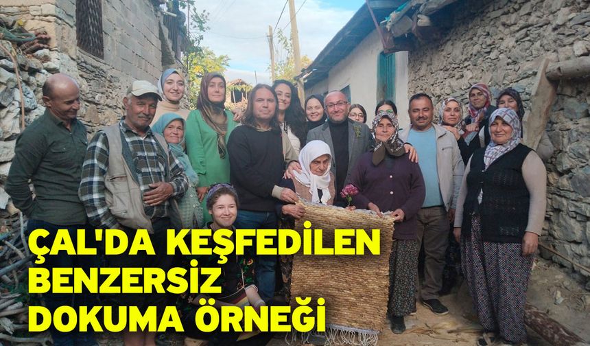 Çal'da keşfedilen benzersiz dokuma örneği