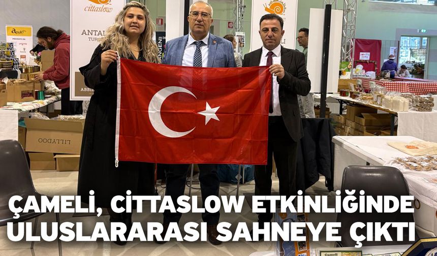 Çameli, Cittaslow Etkinliğinde Uluslararası Sahneye Çıktı
