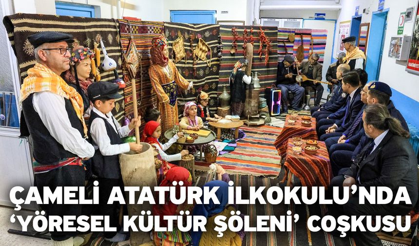 Çameli Atatürk İlkokulu’nda ‘Yöresel Kültür Şöleni’ Coşkusu
