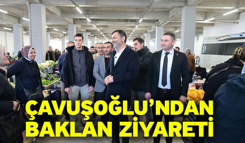 Çavuşoğlu’ndan Baklan ziyareti