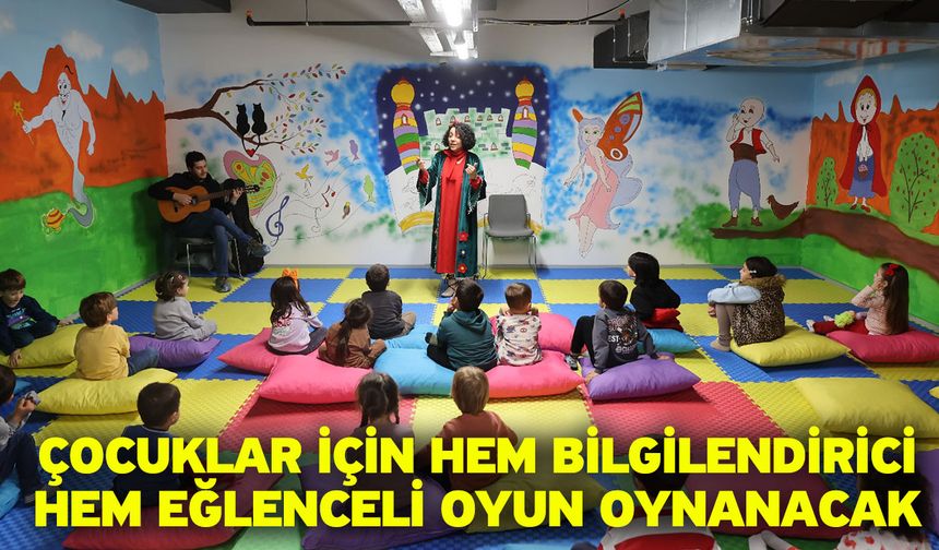 Çocuklar İçin Hem Bilgilendirici Hem Eğlenceli Oyun Oynanacak