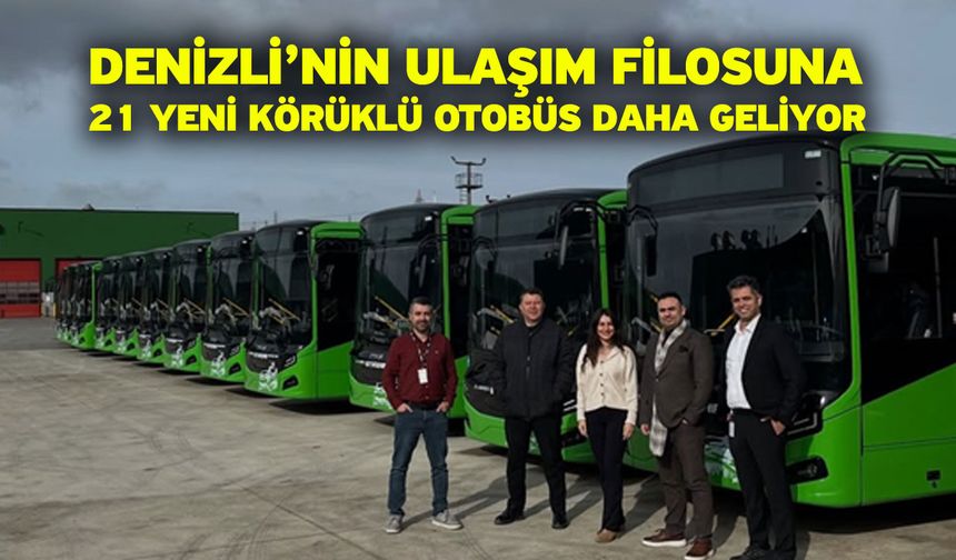 Denizli’nin Ulaşım Filosuna 21 Yeni Körüklü Otobüs Daha Geliyor