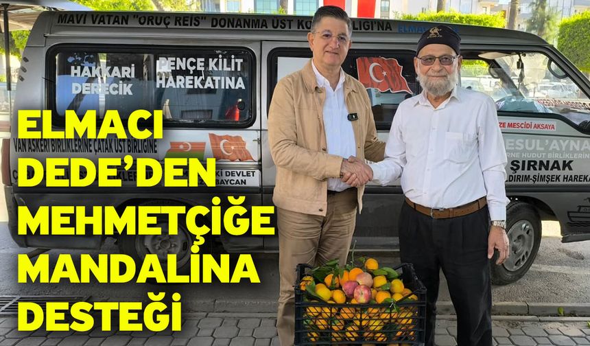 Elmacı Dede’den Mehmetçiğe Mandalina Desteği