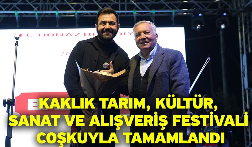 Kaklık Tarım, Kültür, Sanat ve Alışveriş Festivali coşkuyla tamamlandı