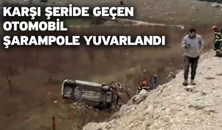 Karşı şeride geçen otomobil şarampole yuvarlandı