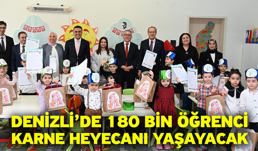Denizli’de 180 bin öğrenci karne heyecanı yaşayacak