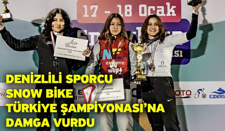Denizlili sporcu Snow Bike Türkiye Şampiyonası’na damga vurdu