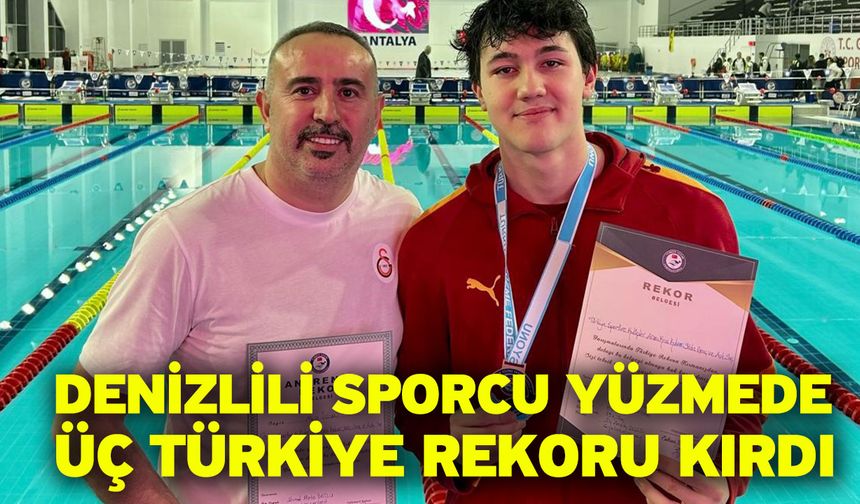 Denizlili sporcu yüzmede üç Türkiye rekoru kırdı