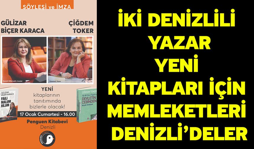 İki Denizlili yazar yeni kitapları için memleketleri Denizli’deler