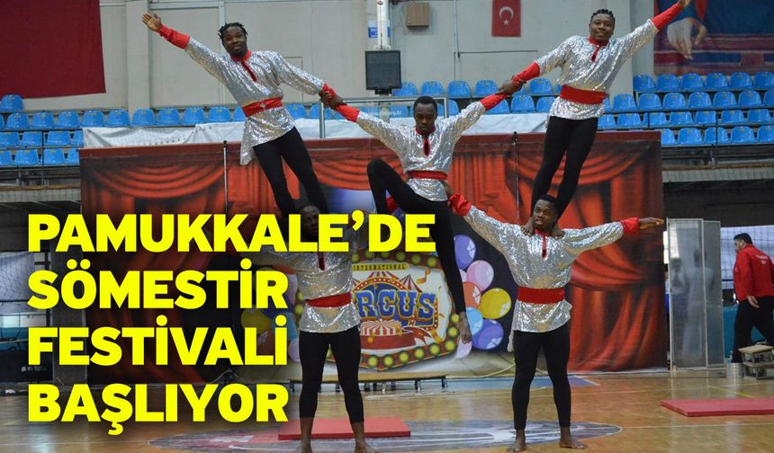 Pamukkale’de Sömestir Festivali Başlıyor