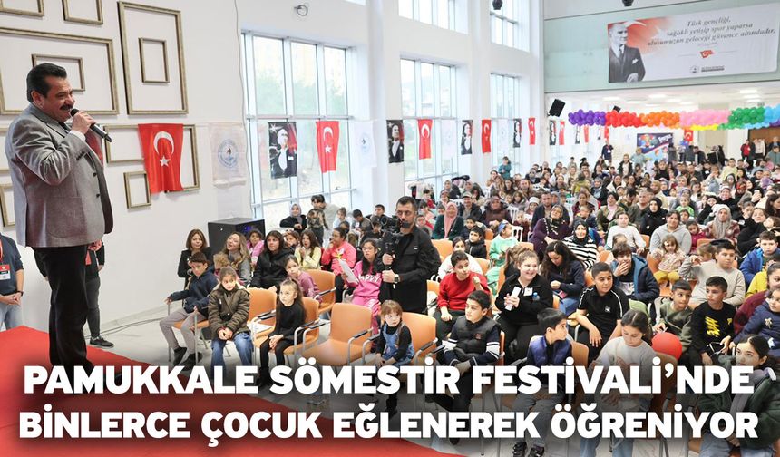 Pamukkale Sömestir Festivali’nde Binlerce Çocuk Eğlenerek Öğreniyor