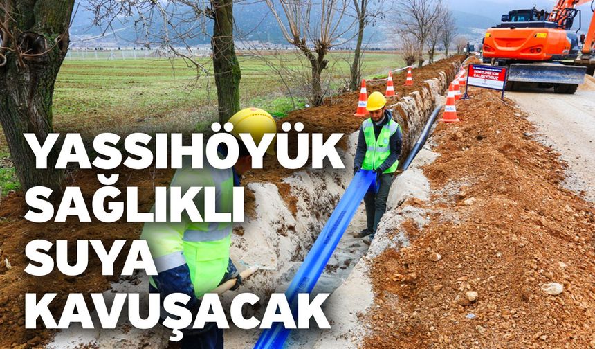 DESKİ Yassıhöyük’te içme suyu hattını yeniliyor