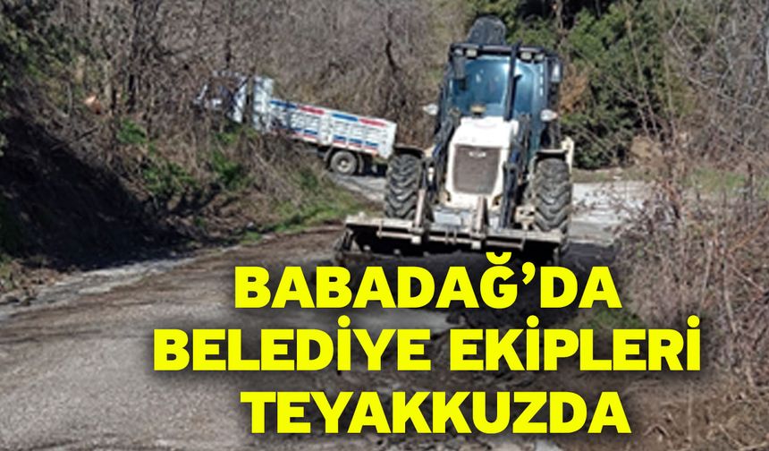 Babadağ’da Belediye Ekipleri Teyakkuzda