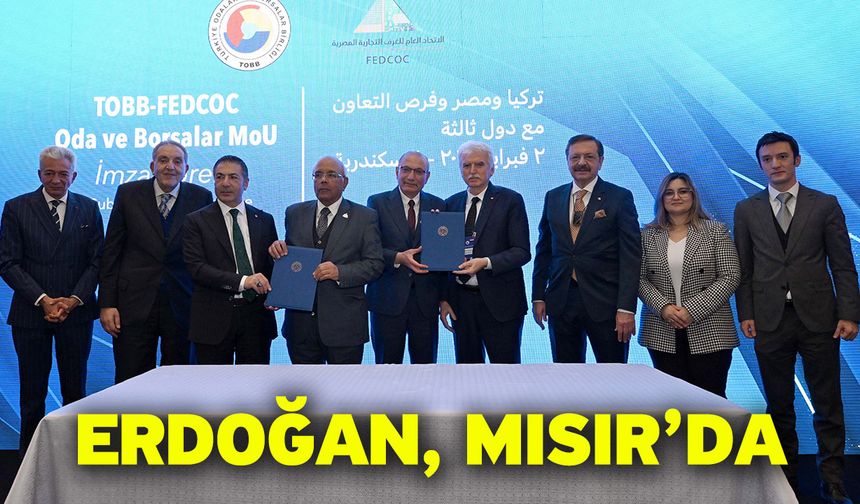 Türkiye-Mısır Oda Ve Borsalar İş Birliği Forumu'na Katıldı