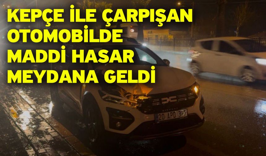 Kepçe ile çarpışan otomobilde maddi hasar meydana geldi