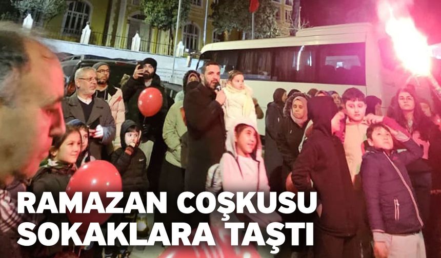Ramazan coşkusu sokaklara taştı