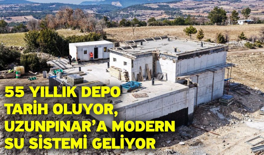 55 yıllık depo tarih oluyor, Uzunpınar’a modern su sistemi geliyor