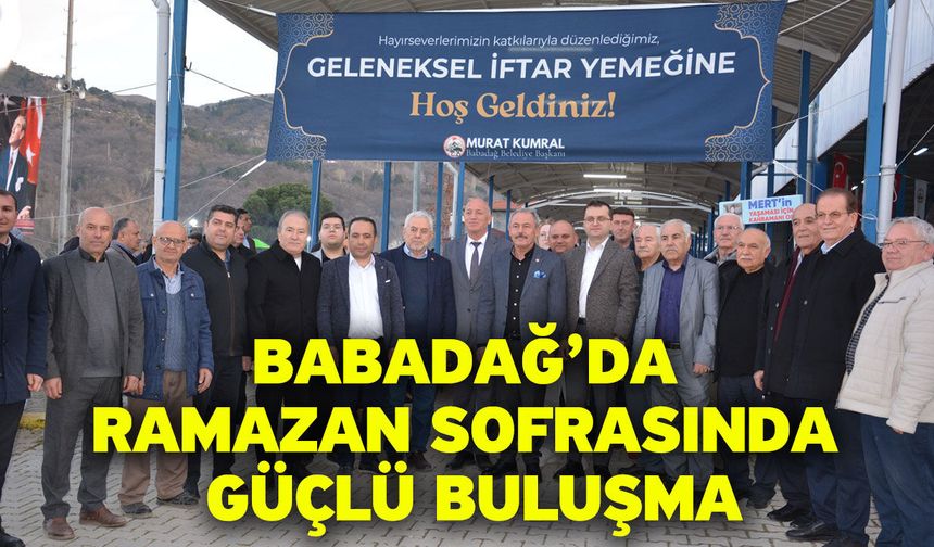 Babadağ’da Ramazan Sofrasında Güçlü Buluşma