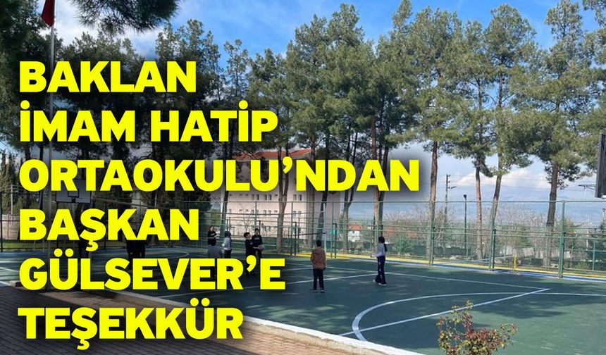 Baklan İmam Hatip Ortaokulu’ndan Başkan Gülsever’e Teşekkür