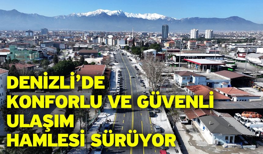 Çal Caddesi yenilenen yüzüyle ulaşıma açıldı