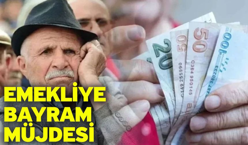 Emekliye Bayram Müjdesi