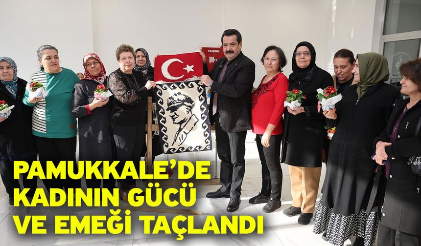 Pamukkale’de Kadının Gücü Ve Emeği Taçlandı