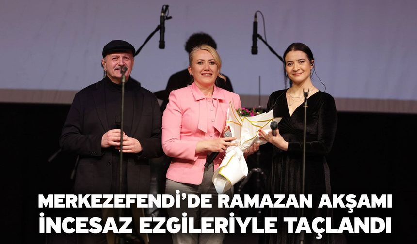 Merkezefendi’de Ramazan Akşamı İncesaz Ezgileriyle Taçlandı