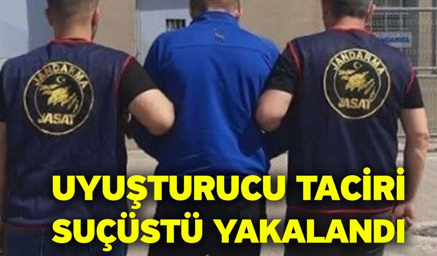 Uyuşturucu taciri suçüstü yakalandı