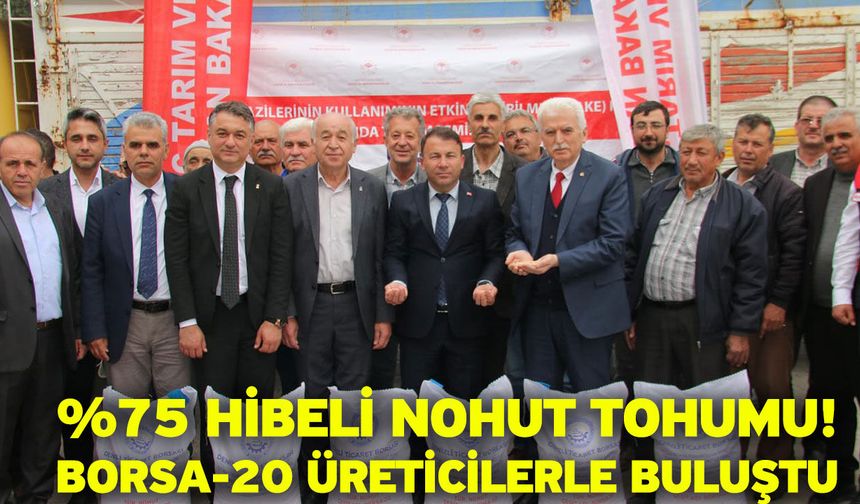 %75 Hibeli Nohut Tohumu: Borsa-20 Üreticilerle Buluştu