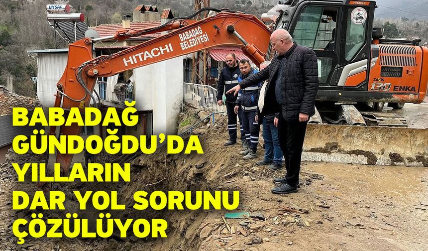 Babadağ Gündoğdu’da Yılların Dar Yol Sorunu Çözülüyor