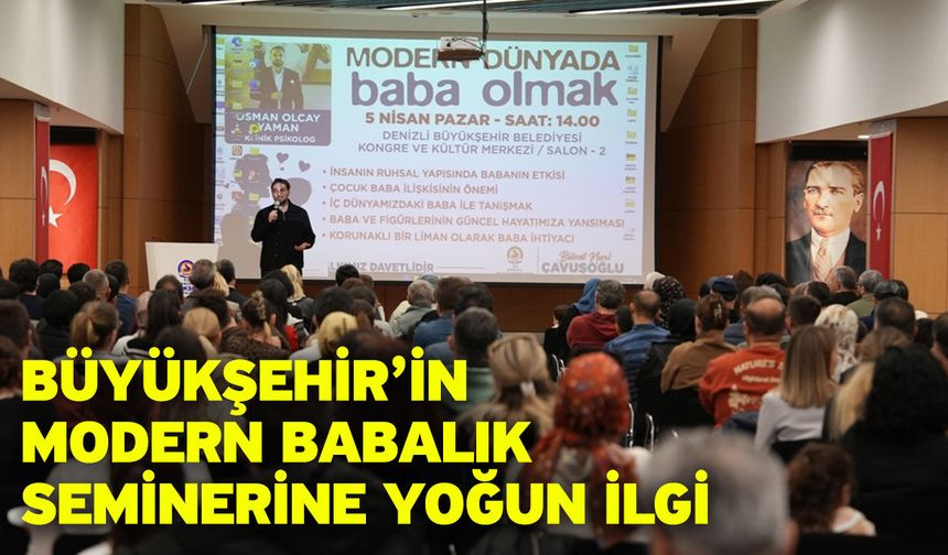 Uzman bakış açısıyla modern babalık ele alındı