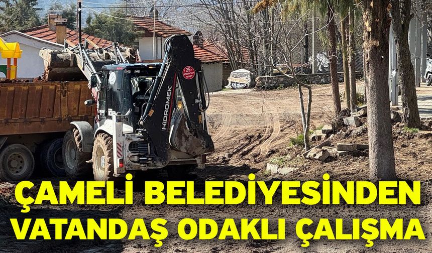 Çameli Belediyesinden vatandaş odaklı çalışma
