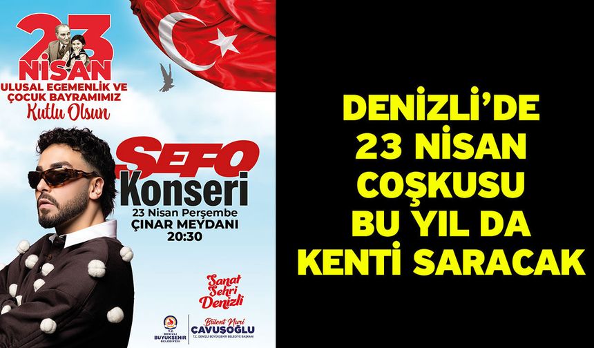 Denizli Büyükşehir’den 23 Nisan’da çocuklara unutulmaz etkinlik programı