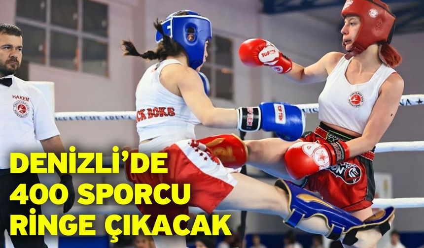 Denizli’de 400 sporcu ringe çıkacak