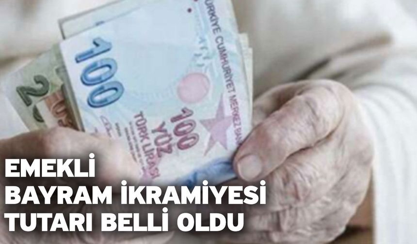 Emekli Bayram İkramiyesi Tutarı Belli Oldu