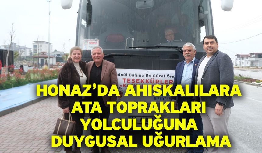 Honaz’da Ahıskalılara ata toprakları yolculuğuna duygusal uğurlama