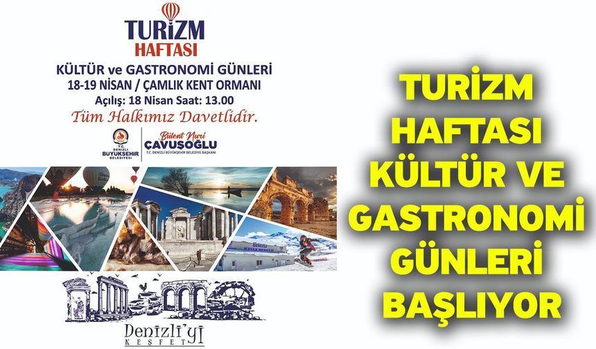 Turizm Haftası Kültür ve Gastronomi Günleri başlıyor