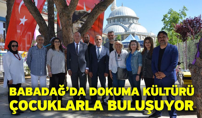Babadağ’da Dokuma Kültürü Çocuklarla Buluşuyor