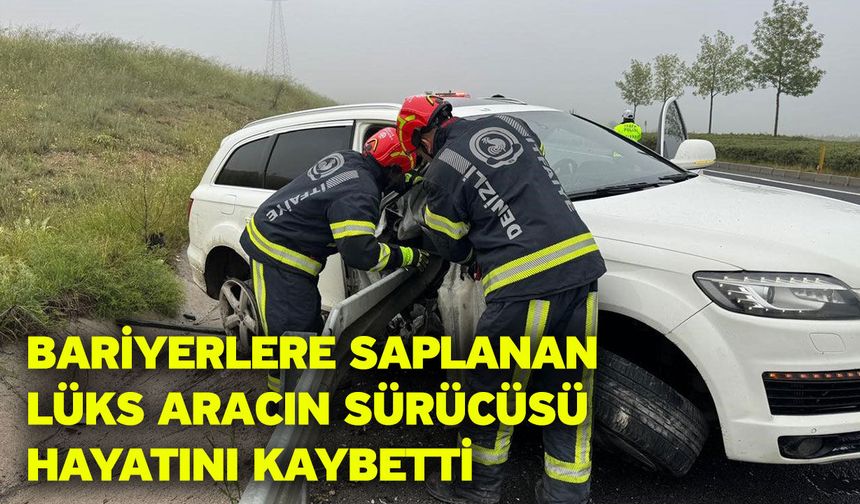 Bariyerlere Saplanan Lüks Aracın Sürücüsü Hayatını Kaybetti