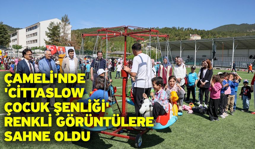 Çameli'nde 'Cittaslow Çocuk Şenliği' renkli görüntülere sahne oldu
