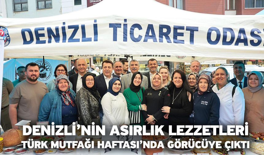 Denizli’nin Asırlık Lezzetleri Türk Mutfağı Haftası’nda Görücüye Çıktı