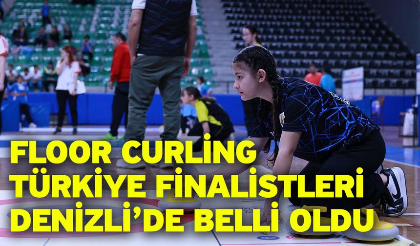 Floor Curling Türkiye finalistleri Denizli’de belli oldu