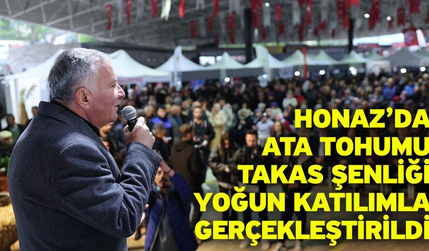 Honaz’da Ata Tohumu Takas Şenliği Yoğun Katılımla Gerçekleştirildi