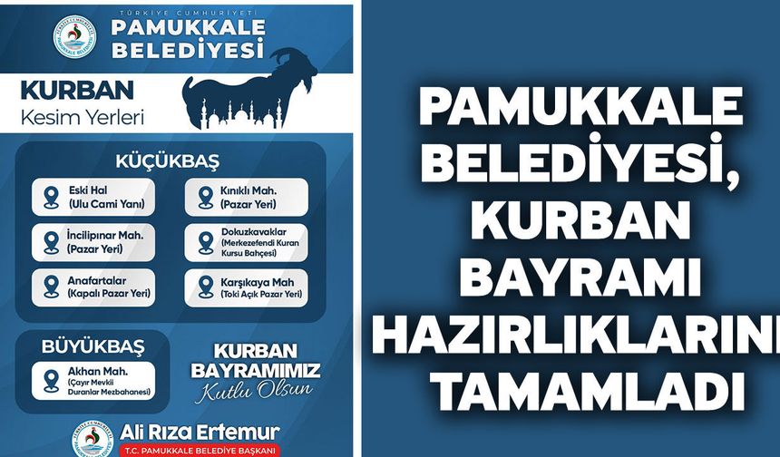 Pamukkale Belediyesi, Kurban Bayramı Hazırlıklarını Tamamladı