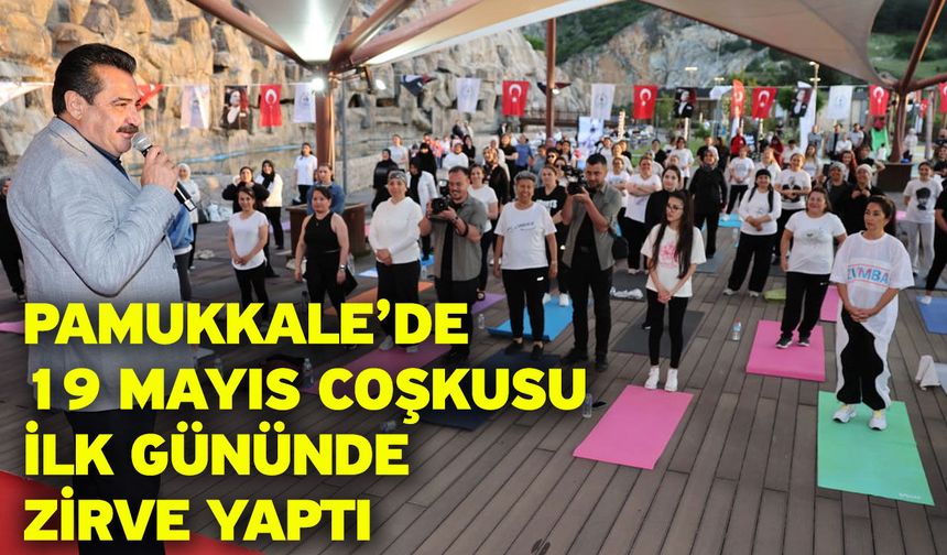 Pamukkale’de 19 Mayıs Coşkusu İlk Gününde Zirve Yaptı