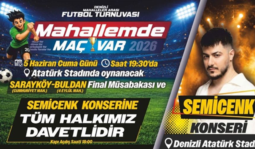 “Mahallemde Maç Var 2026”da Büyük Final: Şampiyonluk Maçı ve Semicenk Konseri Aynı Gecede