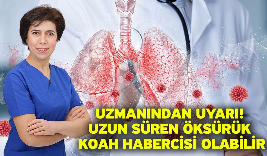 Uzmanından uyarı! Uzun süren öksürük KOAH habercisi olabilir