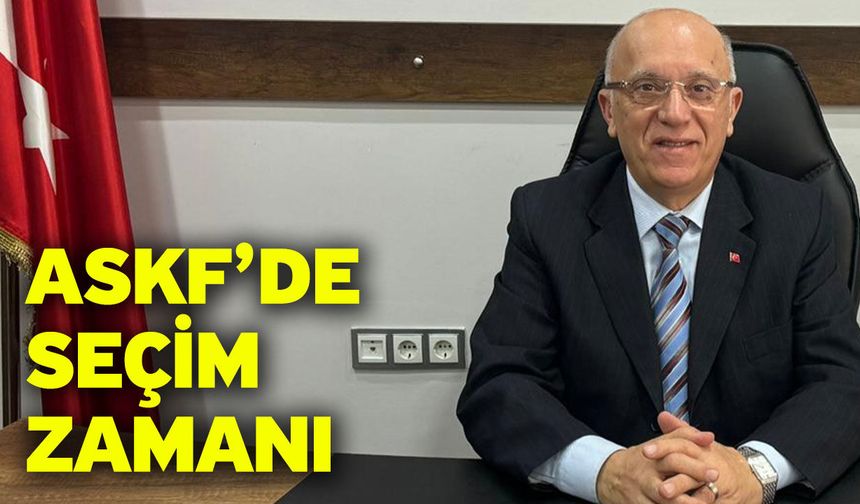 ASKF’de Seçim Zamanı